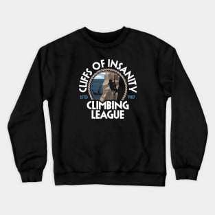 Cliffs of Insanity Climbing League Crewneck Sweatshirt